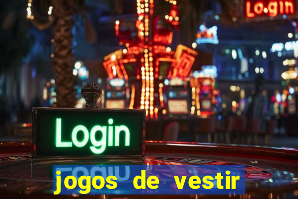 jogos de vestir pessoas ricas